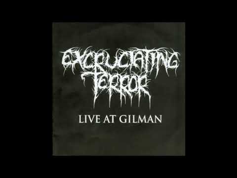 Excruciating Terror - Live At Gilman (Full EP)