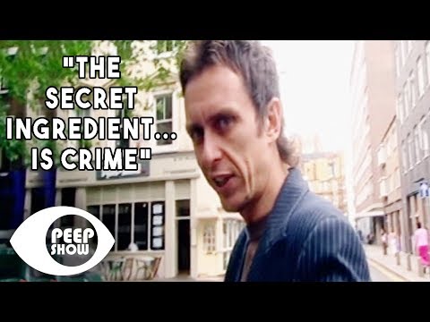 "The Secret Ingredient Is Crime" | Peep Show