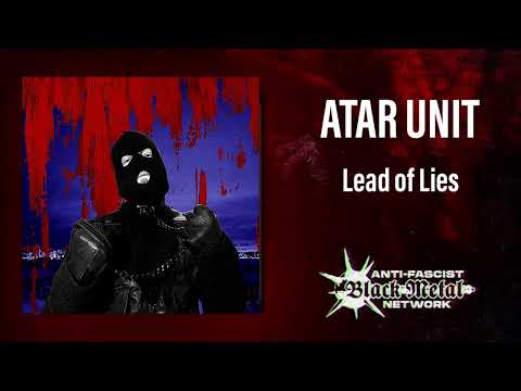 Atar Unit - Lead Of Lies (full album, 2022)