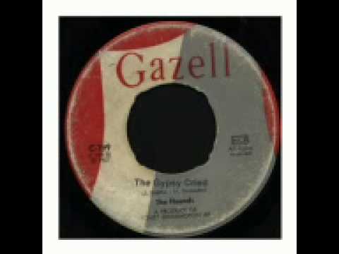 The Hounds - The Gypsy Cried