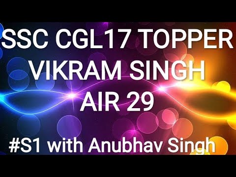 Vikram Singh CGL17 AIR - 29  INTERVIEW #S1 WITH ANUBHAV SIR