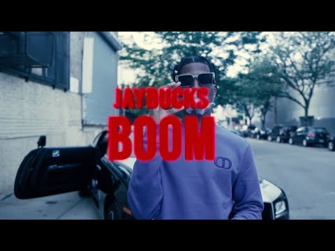 JayBucks - BOOM (Official Music Video)