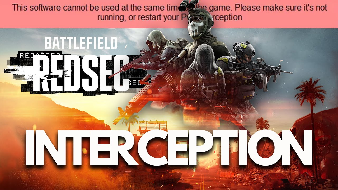 Battlefield REDSEC Este software no se puede utilizar al mismo tiempo que el juego Interception