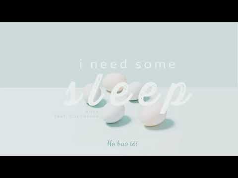 [VIETSUB] ALIVE ( FEAT. COUCHERON ) - I NEED SOME SLEEP
