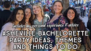 🎉 2024 Asheville, NC Bachelorette Party Ideas, Themes and Things To Do