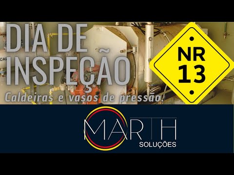 Inspeção na Caldeira conforme NR-13 (Caldeiras e vasos de pressão) será que deu tudo certo?
