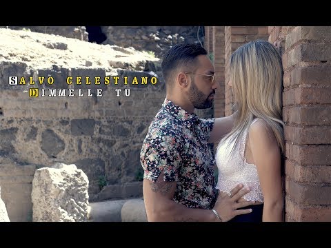 Salvo Celestiano - Dimmelle tu (S.Celestiano) Official Video 2019