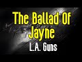 The Ballad Of Jayne (KARAOKE) | L.A. Guns