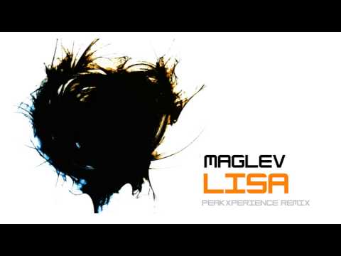 Maglev - Lisa (PeakXperience Remix)