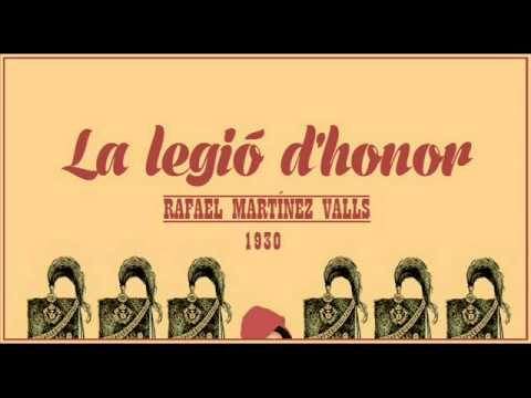 Rafael Martínez Valls: Coro de soldados «Ja són aquí els Graus» de "La legió d'honor" (1930)