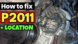 dtc p2011 quickly Fix