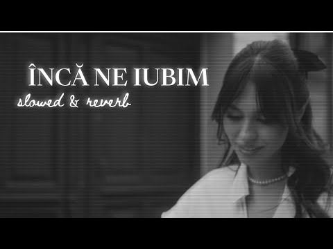 MIRA x florianrus - Încă Ne Iubim (slowed + reverb)