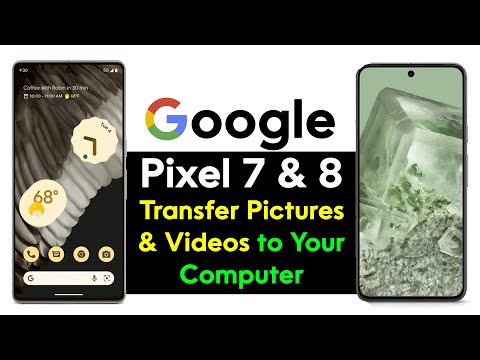 Google Pixel 7 and 8 Transfer Pictures and Videos to Your Computer | H2TechVideos