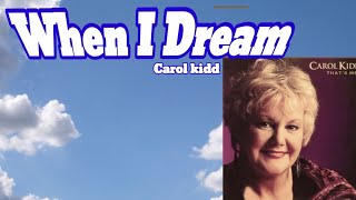 When I Dream - Carol Kidd  # 낭만신사