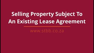 Selling Property Subject To An Existing Lease Agreement