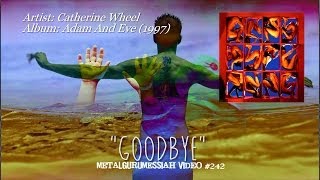 Goodbye - Catherine Wheel (1997) FLAC HD 1080p
