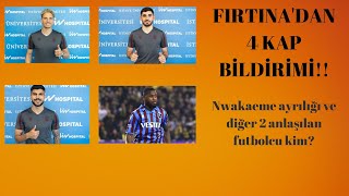 Fırtına'dan 4 KAP |  Nwakaeme süreci | Bruma, Lincoln hamlesi | Saiss 