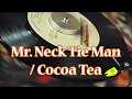 Cocoa Tea / Mr.Neck Tie Man 【 Reggae Vinyl Record 】
