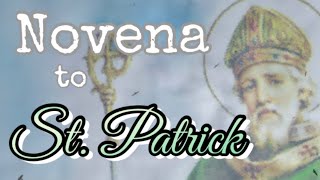 St. PATRICK NOVENA (March 17-Feast Day)