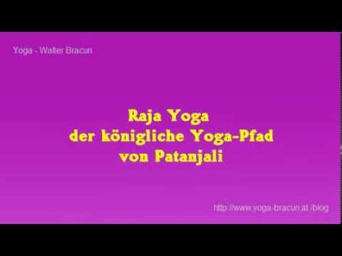 *VIP* Raja Yoga - der königliche Yoga-Pfad von Patanjali (Gedankenkontrolle, höchste Ziel, Joga)