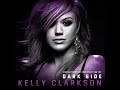 Kelly Clarkson - Dark Side (Audio)