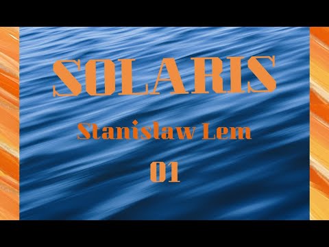 Solaris, Stanislaw Lem (parte 01) - audiolivro voz humana