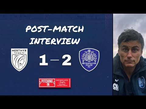 GAVIN MACPHERSON INTERVIEW: Merthyr Town 1-2 Met. Police