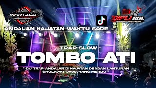 Download lagu TRAP SHOLAWAT JAWA||DJ SHOLAWAT TOMBO ATI STYLE TRAP||dj spesial trap sholawat mp3