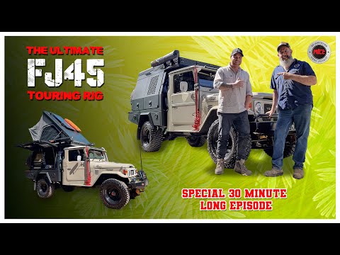 The Ultimate FJ45 Touring Rig - Mr Landcruiser