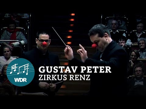 Gustav Peter - Erinnerung an Zirkus Renz | WDR Funkhausorchester