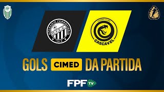 GOLS CIMED | OPERÁRIO 2X1 CASCAVEL | PARANAENSE 2026 | RODADA 5