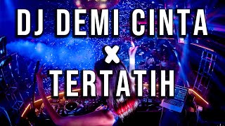 Download lagu DJ DEMI CINTA X TERTATIH BREAKBEAT REMIX TERBARU 2022 mp3 Download lagu DJ DEMI CINTA X TERTATIH BREAKBEAT REMIX TERBARU 2022 mp3
