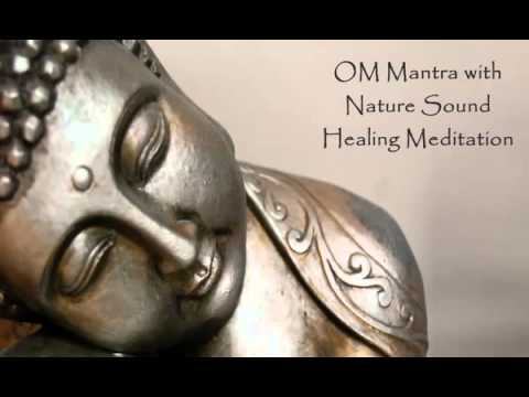 VERY POWERFULL : OM MANTRA WITH NATURE SOUND HEALING MEDITATION
