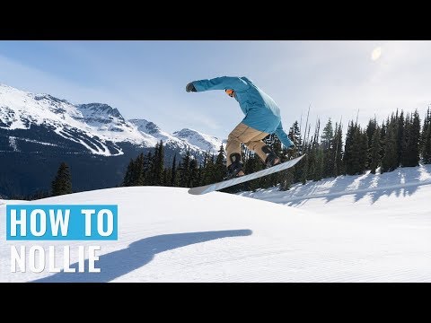 Cноуборд How To Nollie On A Snowboard