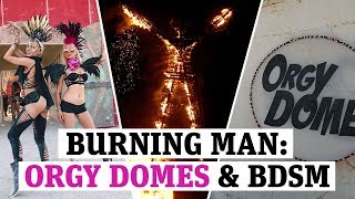 Burning Man Festival 2019: Orgy domes BDSM and ero