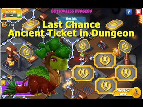 Last Chance Ancient Ticket in Dungeon-Dragon Mania legends | Bonsai Dungeon Dragon | DML