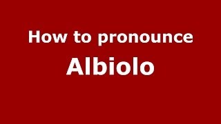 How to pronounce Albiolo