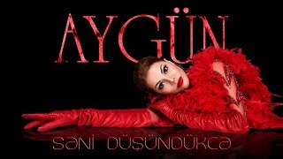 Aygün Kazımova - Səni düşündükcə (Remake)
