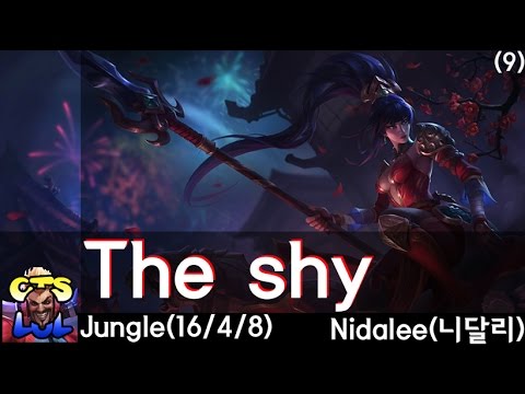 The shy - 니달리 하이라이트 영상 (9) / Nidalee Highlights