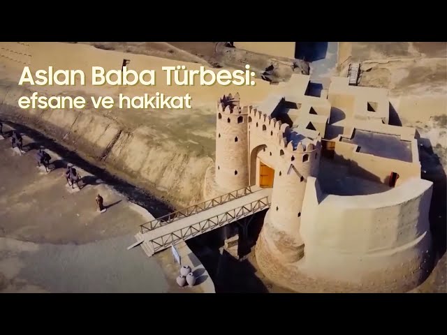 Aslan Baba türbesi: efsane ve hakikat