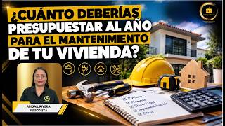 ¿Cuánto deberías presupuestar al año para el mantenimiento de tu vivienda?