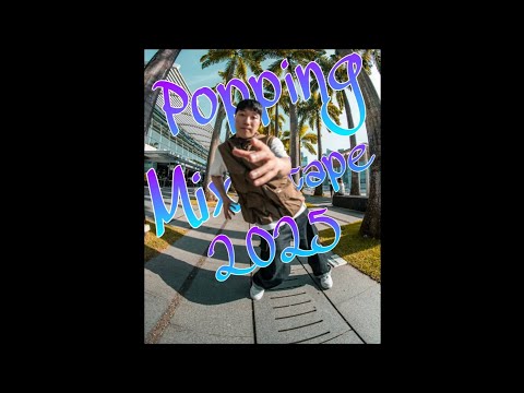 The Ultimate Popping Mixtape 2025 | Popping Music 2025 | Popping Dance Battle Music 2025 