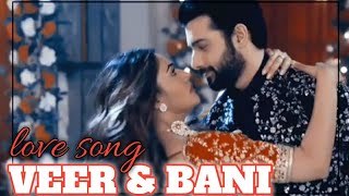veer and Bani love song new VM