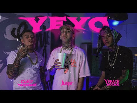 Asis x Coko Yamasaki x Yerack Rocha - YEYO (VIDEO OFICIAL)