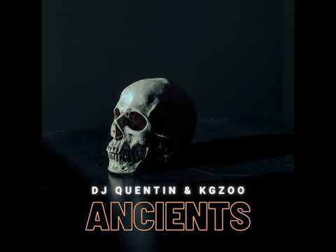 Dj Quentin & Kgzoo - Ancients