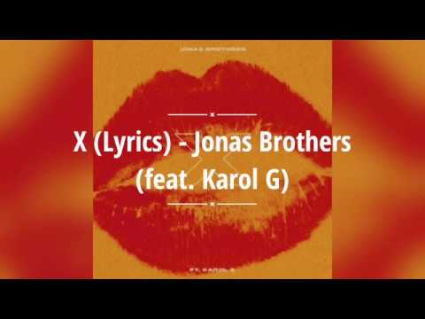X - Jonas Brothers feat. Karol G (Lyrics)