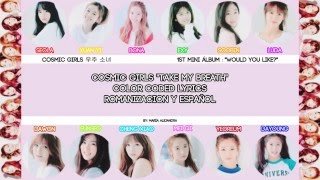 (우주소녀) COSMIC GIRLS (WJSN) "Take My Breath" [COLOR CODED] [ROM|SUBESPAÑOL LYRICS]