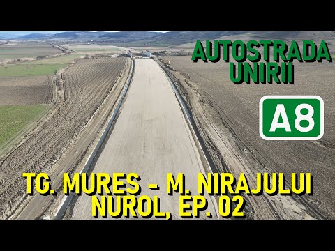 Highway A8 - S1: Târgu Mureș - Miercurea Nirajului Full Filming, NUROL [06.12.2025 / Ep. 02]