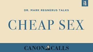 Cheap Sex / Dr. Mark Regnerus Interview