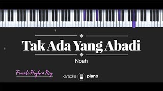 Download lagu Tak Ada Yang Abadi (FEMALE HIGHER KEY) Noah (KARAOKE PIANO) mp3 Download lagu Tak Ada Yang Abadi (FEMALE HIGHER KEY) Noah (KARAOKE PIANO) mp3